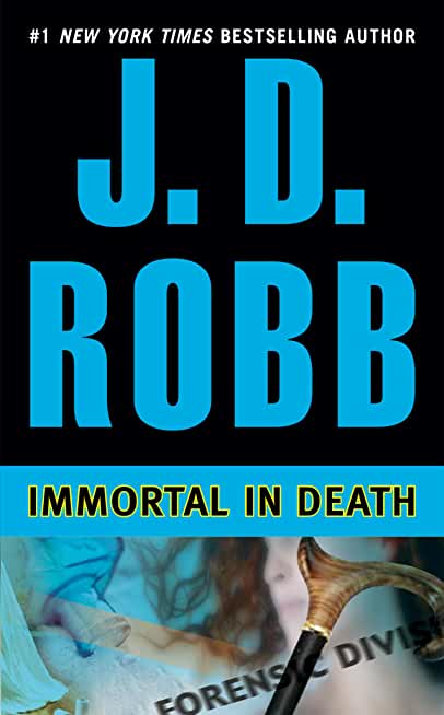 Immortal in Death (In Death, #3)