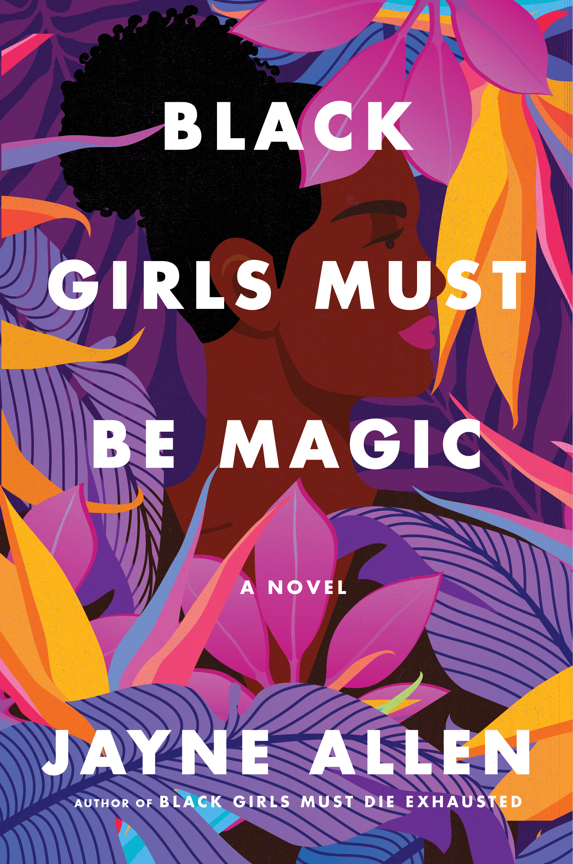 Black Girls Must Be Magic (Black Girls Must Die Exhausted, #2)