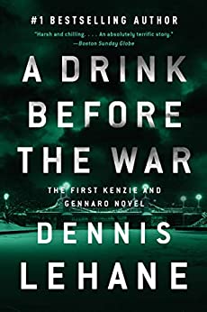 A Drink Before the War (Kenzie & Gennaro, #1)