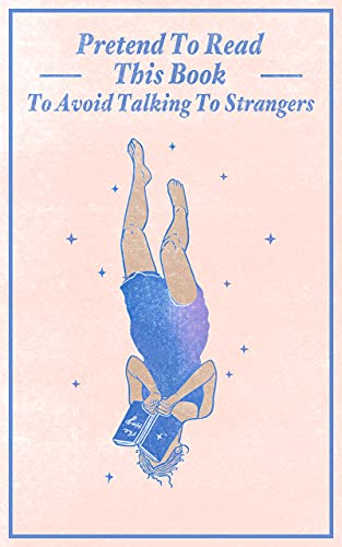 Pretend to read this book to avoid talking to strangers