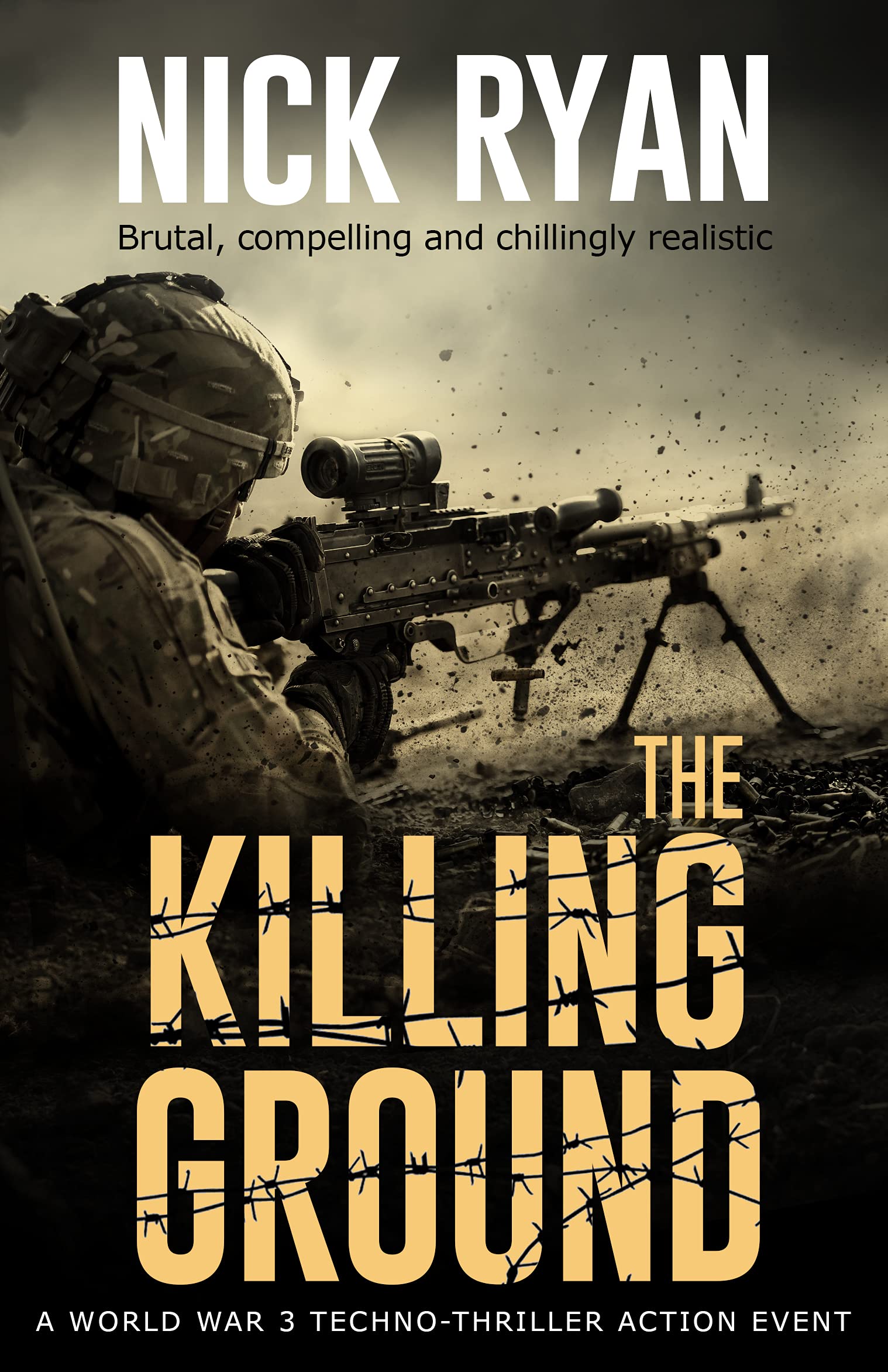 The Killing Ground: A World War 3 Techno-Thriller Action Event