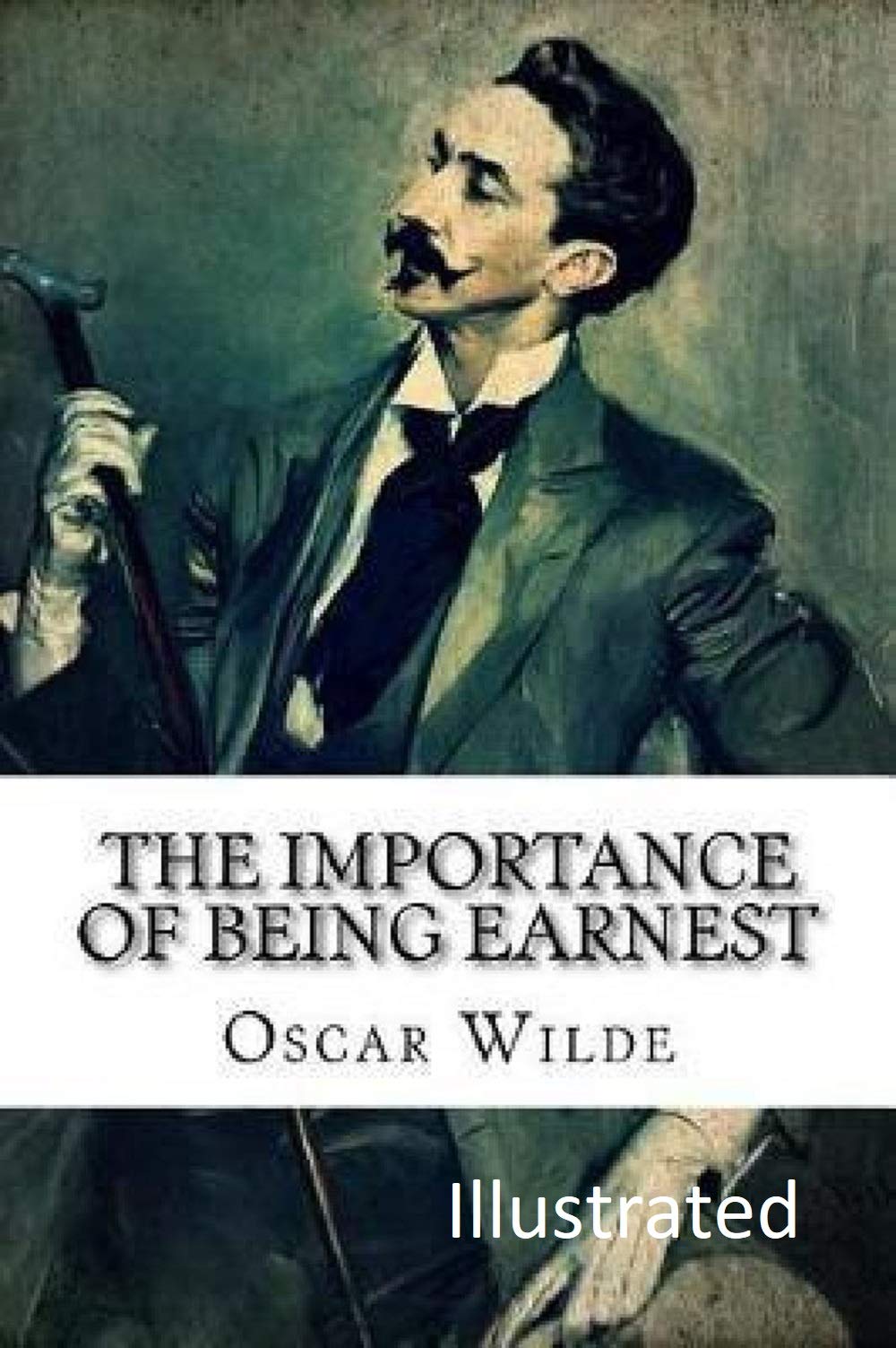 The importance of being ernest Illustrated by Oscar Wilde | Goodreads