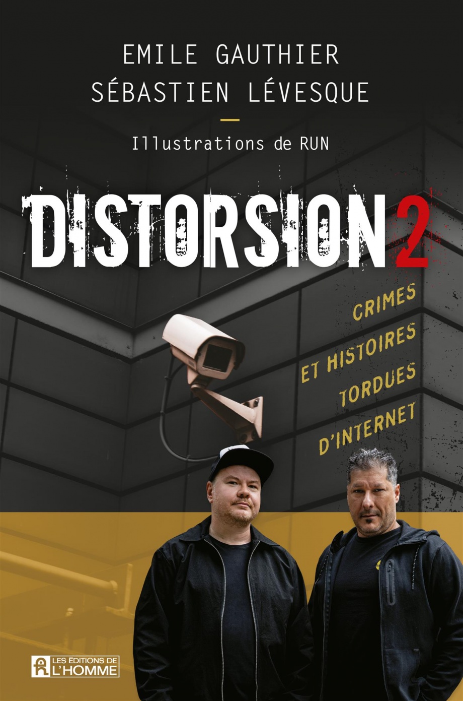 Distorsion 2 : Crimes et histoires tordus d'internet