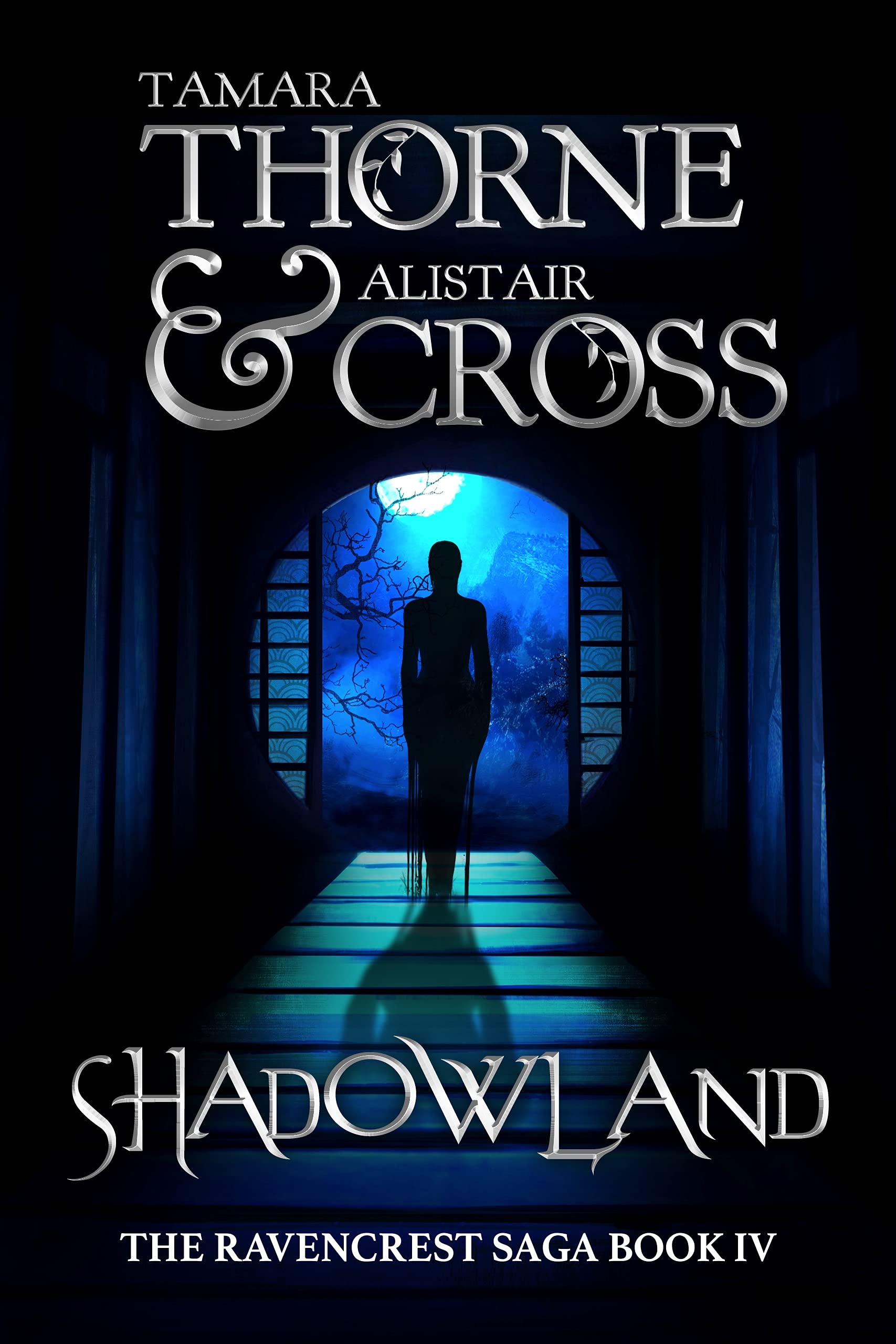 Shadowland: The Ravencrest Saga: Book 4