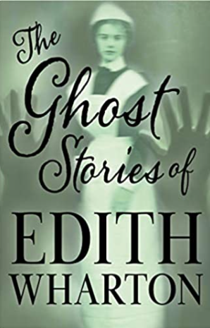 The Ghost Stories of Edith Wharton