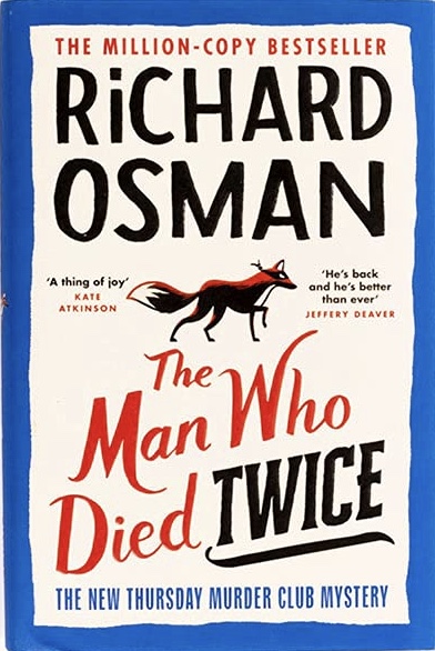 The Man Who Died Twice (Thursday Murder Club, #2)
