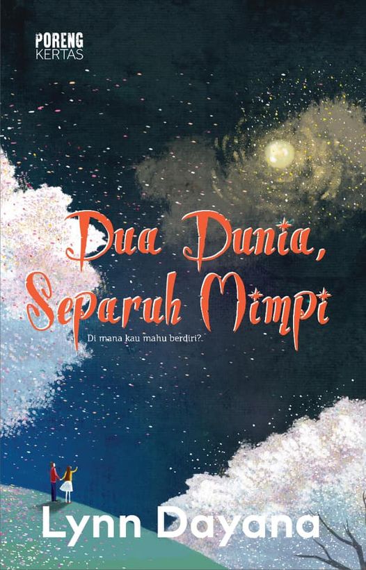 Dua Dunia, Separuh Mimpi