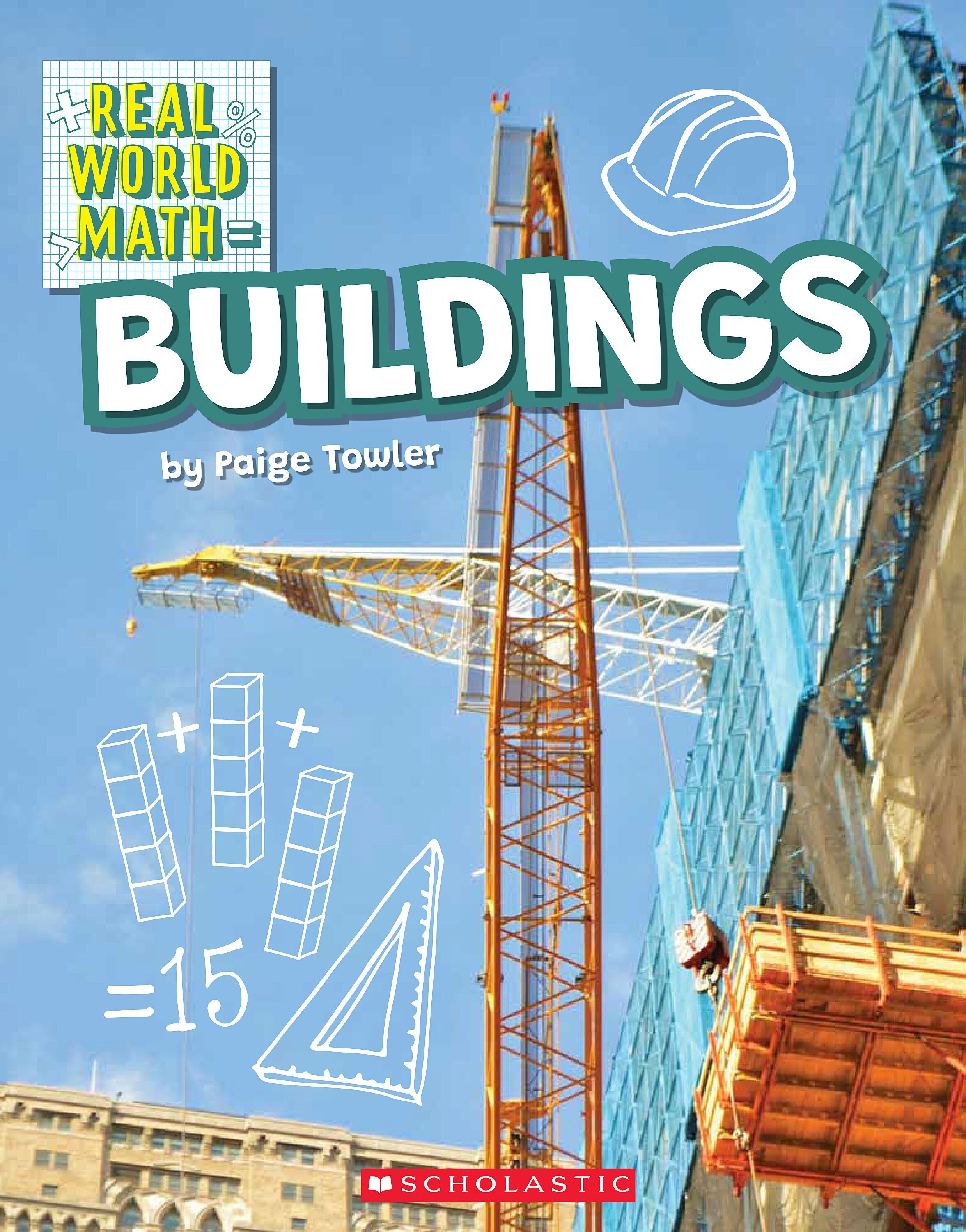 Building (Real World Math) by Paige Towler | Goodreads