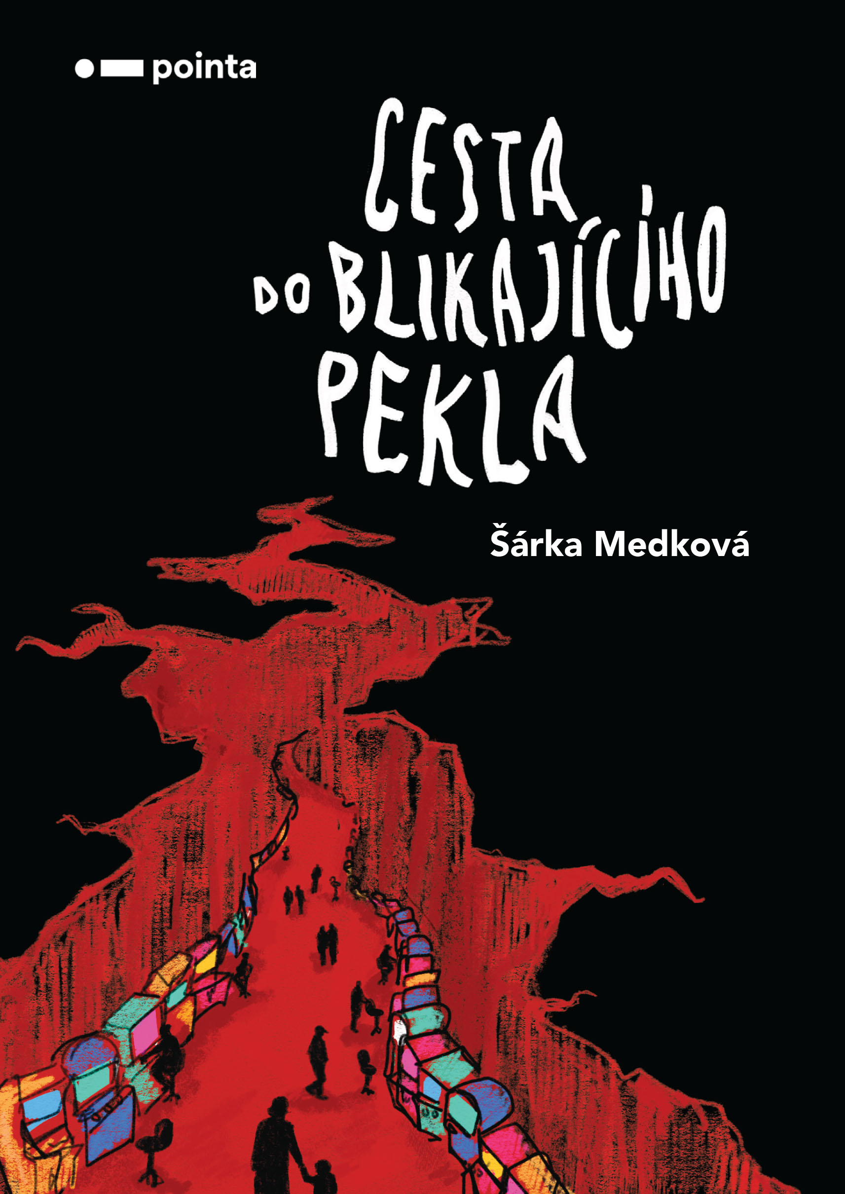Cesta do blikajícího pekla