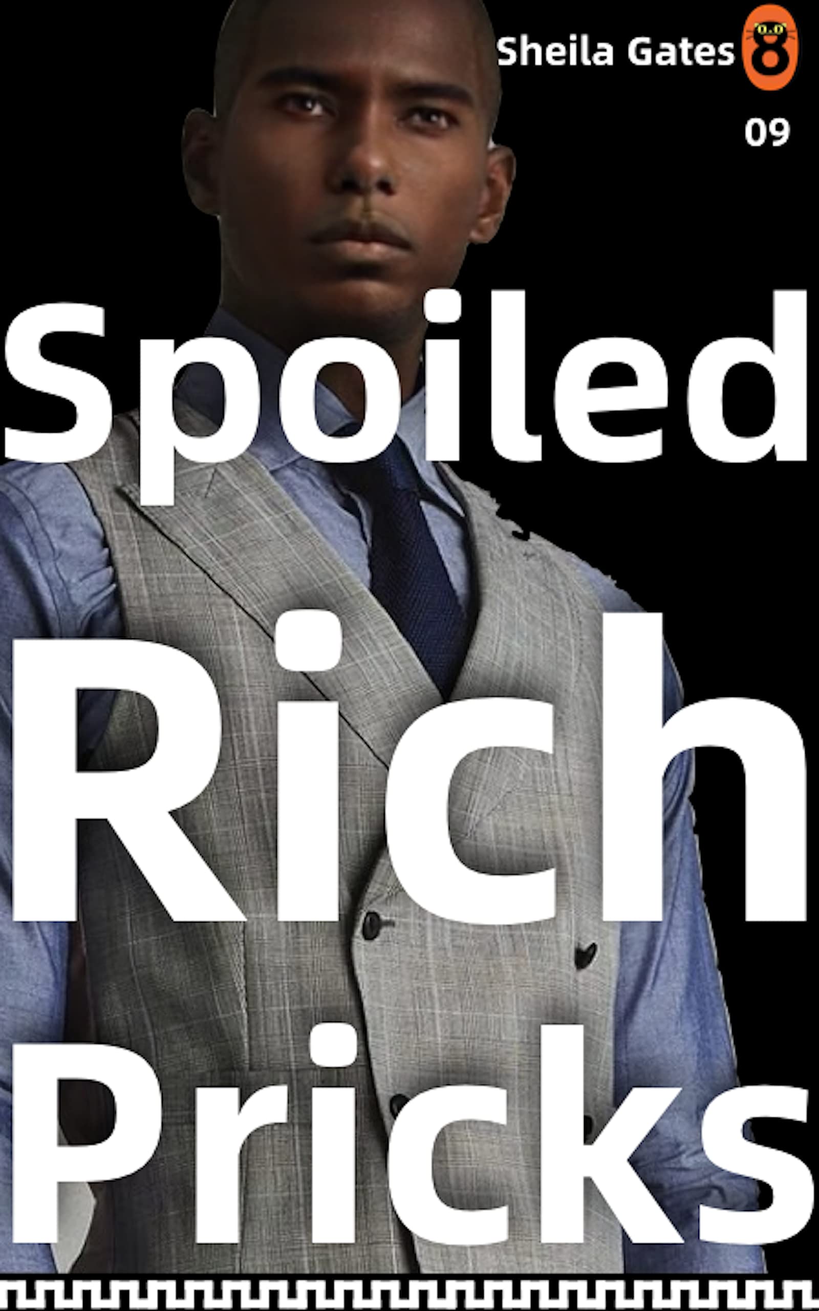Spoiled Rich Pricks