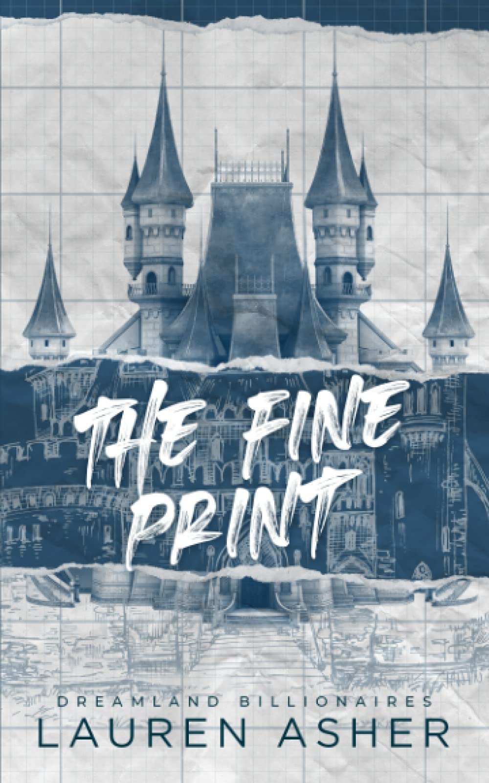 The Fine Print (Dreamland Billionaires, #1)