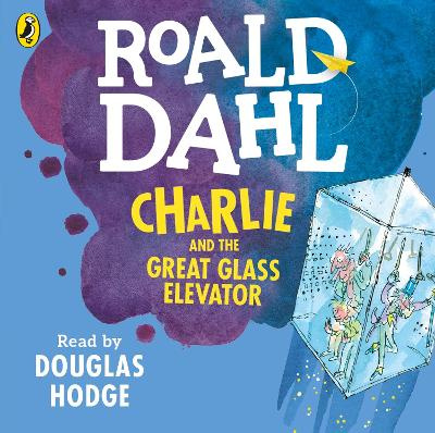 Charlie and the Great Glass Elevator (Charlie Bucket, #2)