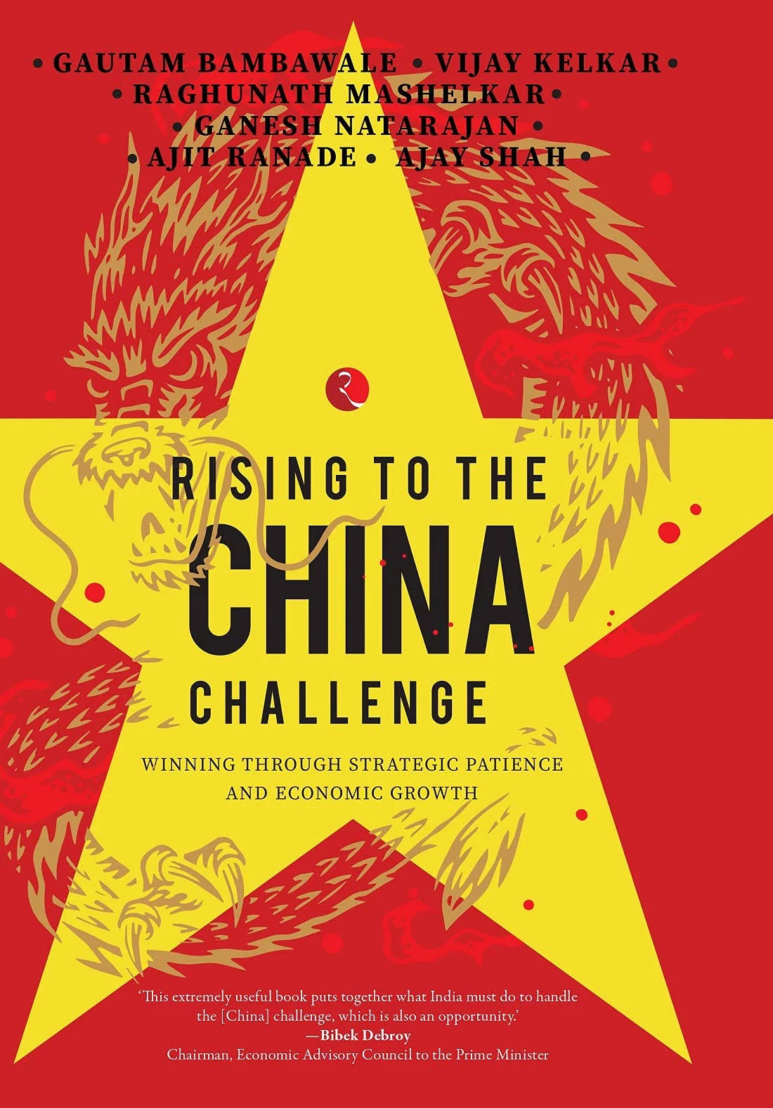 Rising to the China Challenge  winning through strategic patience and economic growth