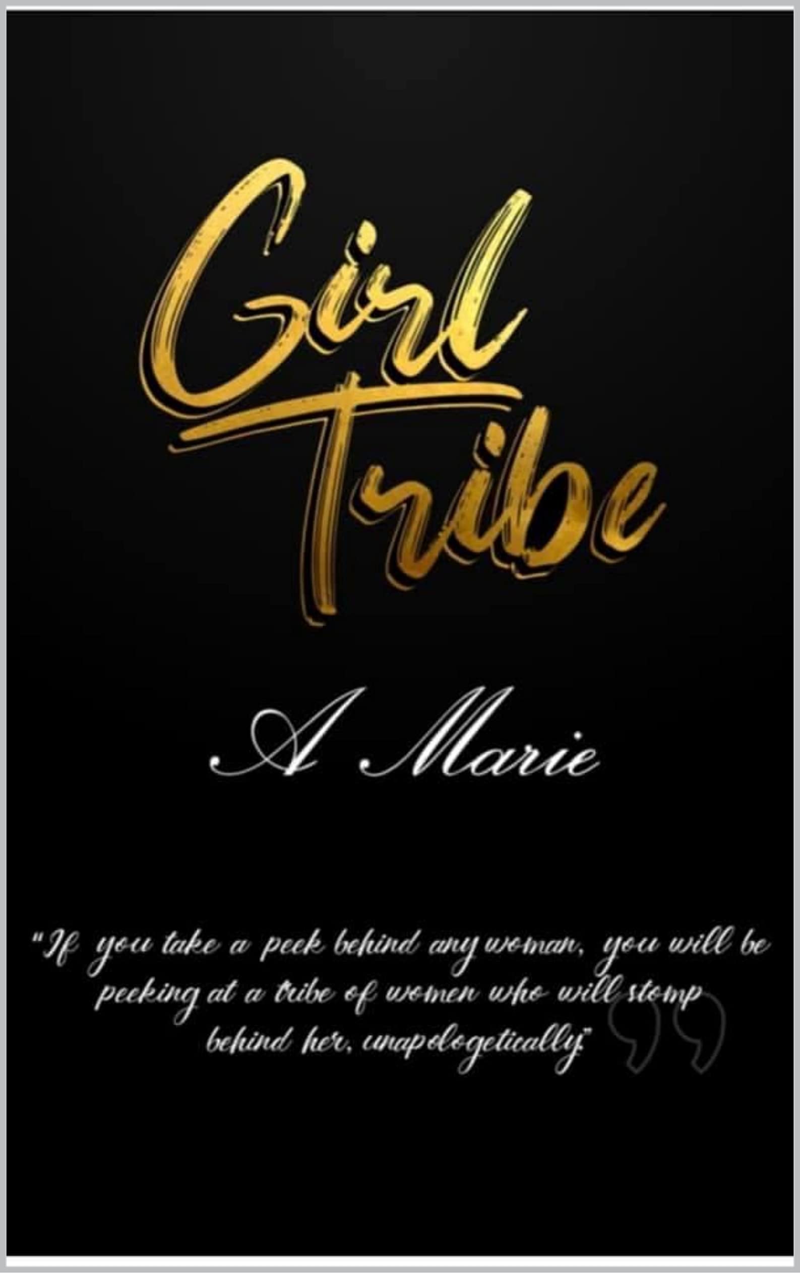 Girl Tribe by A. Marie Goodreads