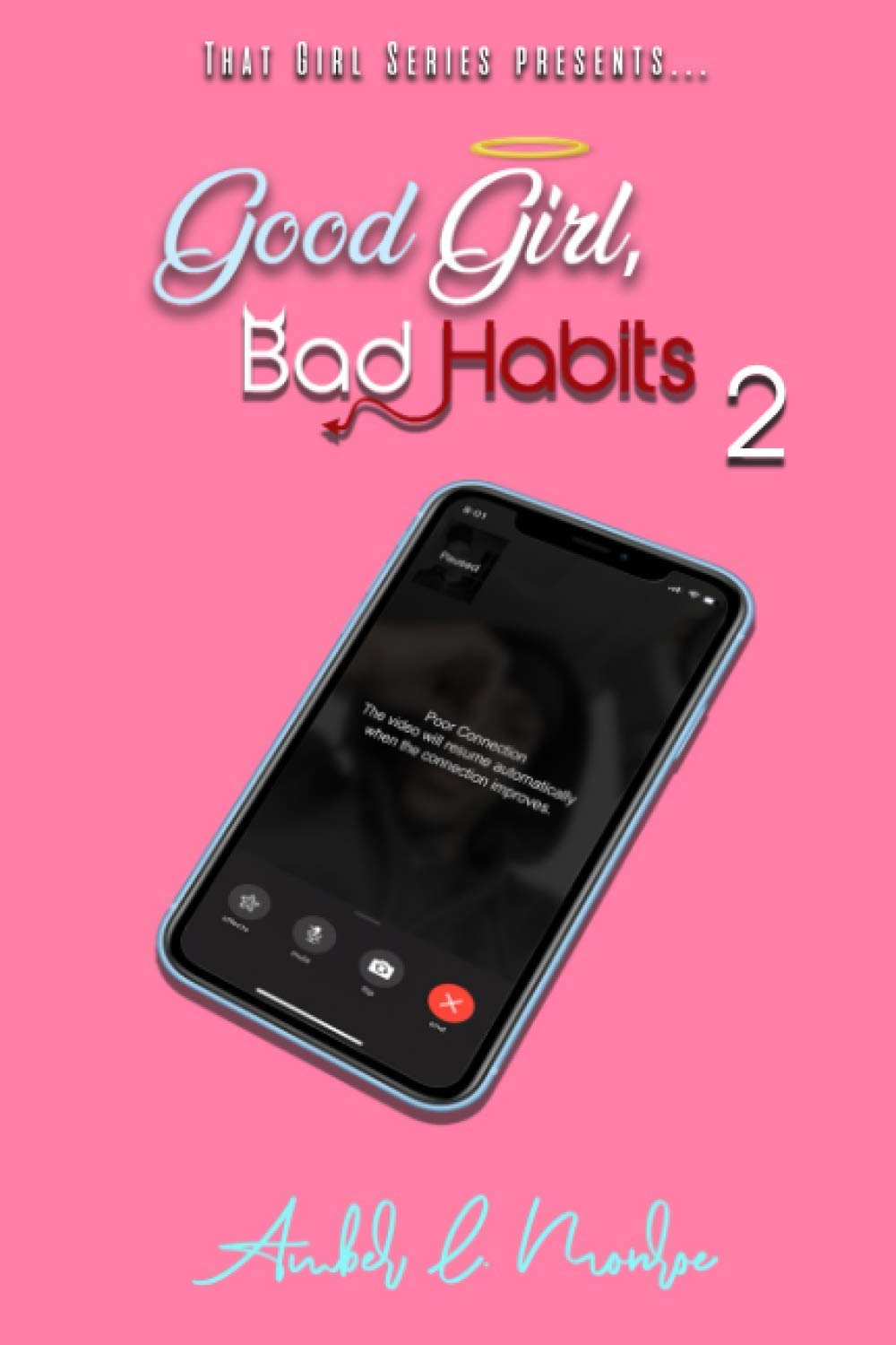Good Girl, Bad Habits 2 by Amber Monroe Goodreads