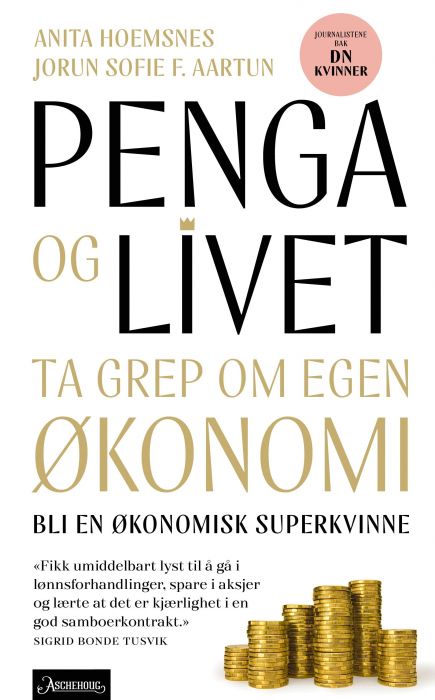 Penga og livet. Ta grep om egen økonomi