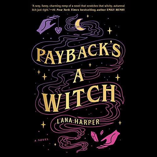 Payback's a Witch (The Witches of Thistle Grove, #1)