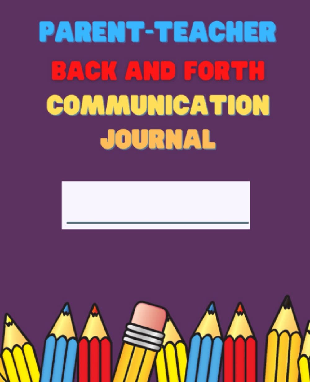 Parent Teacher Back and Forth Communication Journal Pencils by JL