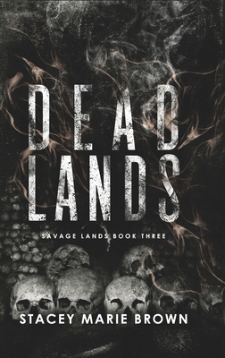 Dead Lands (Savage Lands, #3)
