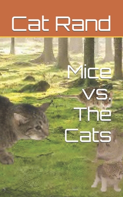 Mice vs. The Cats by Cat Rand | Goodreads