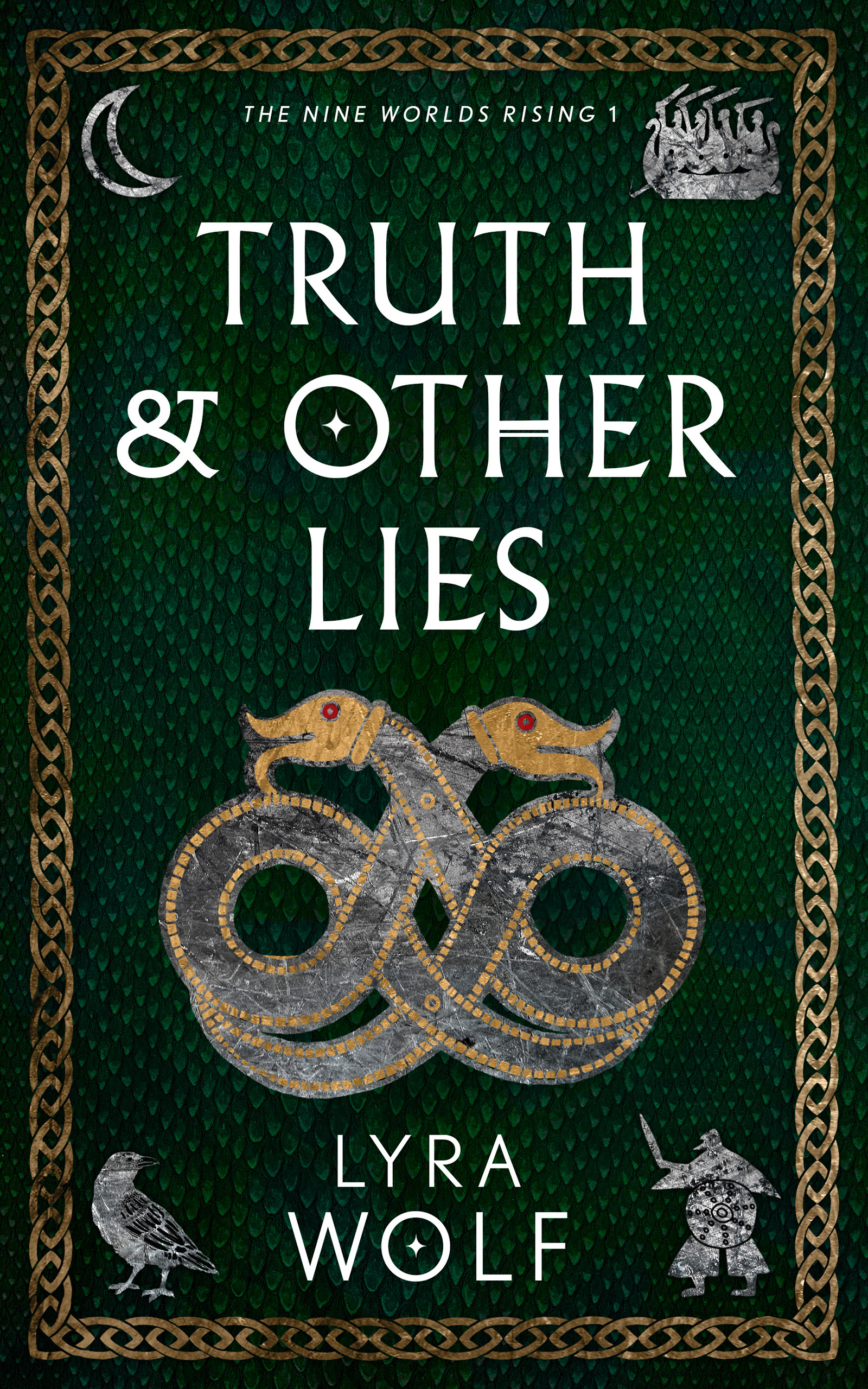 Truth and Other Lies (The Nine Worlds Rising #1)