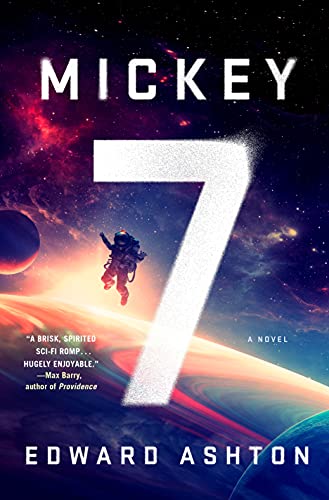 Mickey7 (Mickey7, #1)