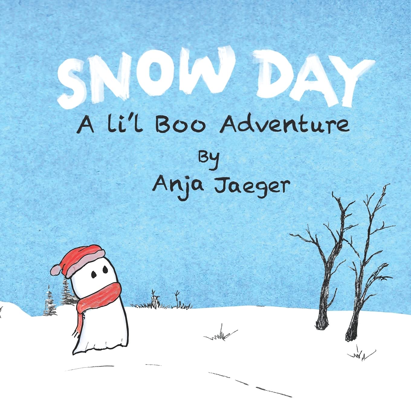 Snow Day a Lil' Boo Adventure: A Winter Ghost Story for Kids by Anja ...