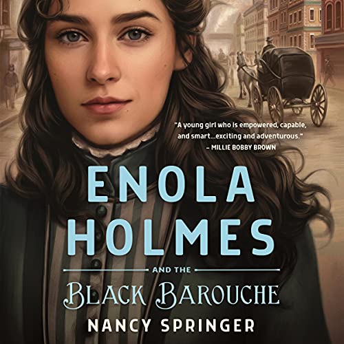 Enola Holmes and the Black Barouche (Enola Holmes #7)