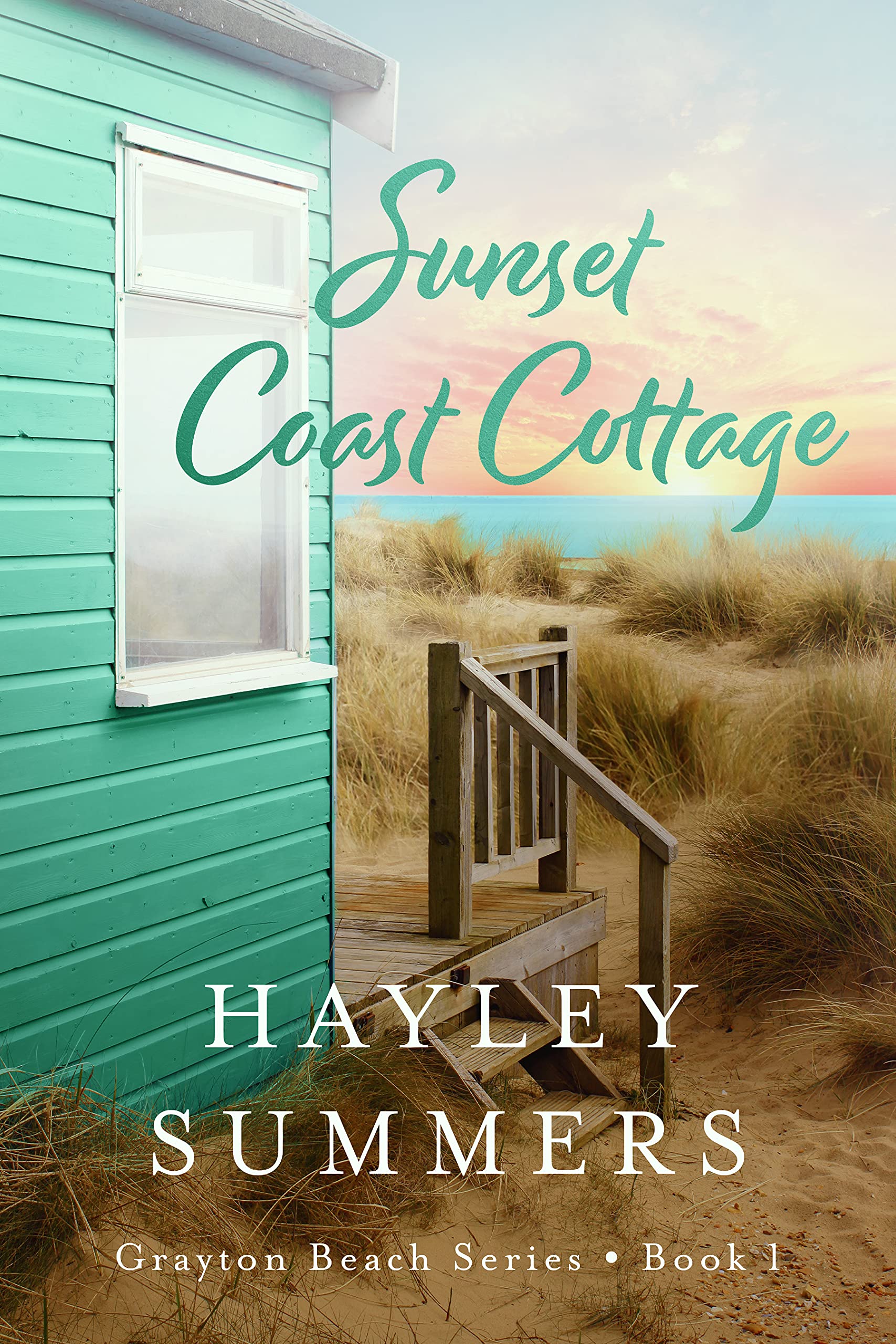 Sunset Coast Cottage (Grayton Beach Series Book 1) by Hayley Summers