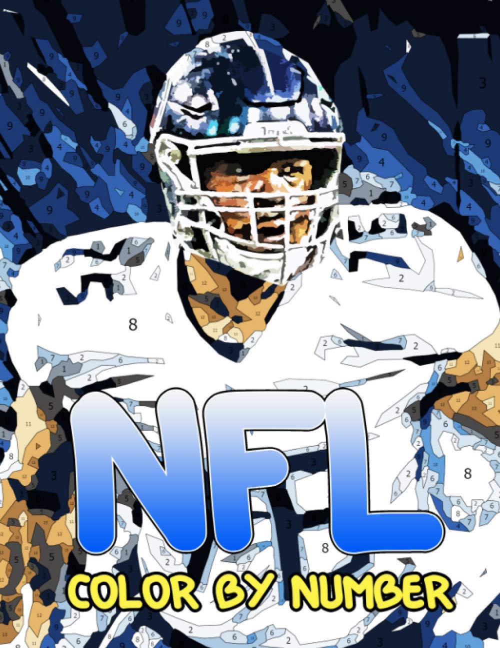 Nfl Color by Number: Nfl Coloring Book An Adult Coloring Book For ...