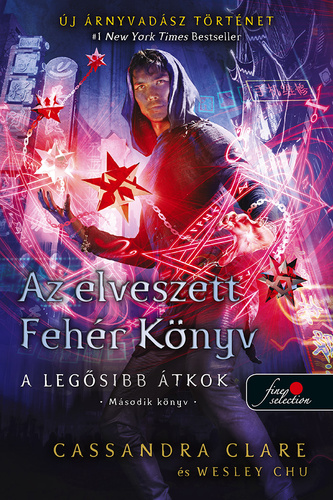 Az elveszett Fehér Könyv (A legősibb átkok, #2)