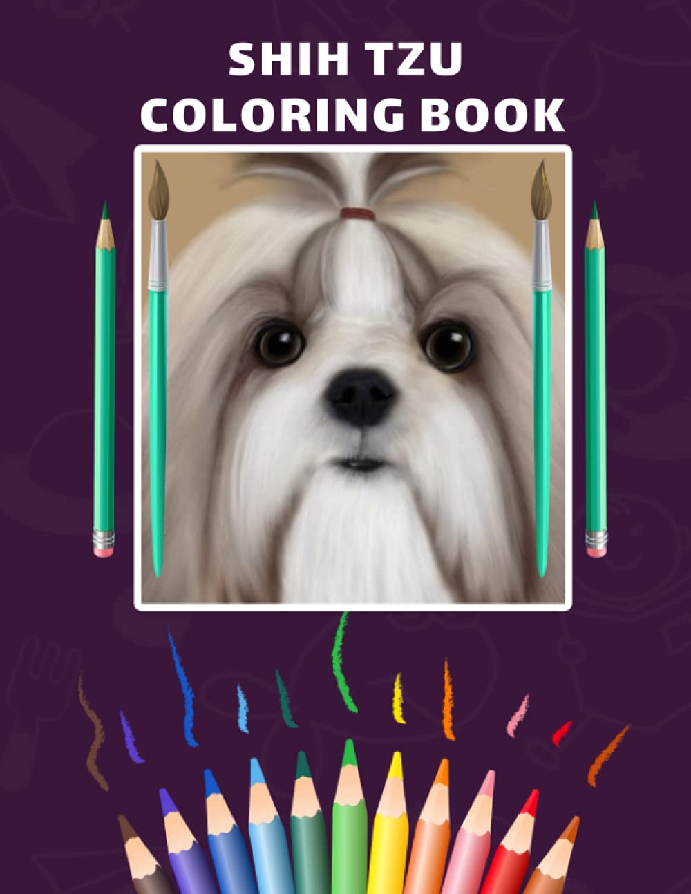 Shih Tzu Coloring Book: Perfect Pages For Kids And Toddlers And Adults | Enjoy With Your Book by ...