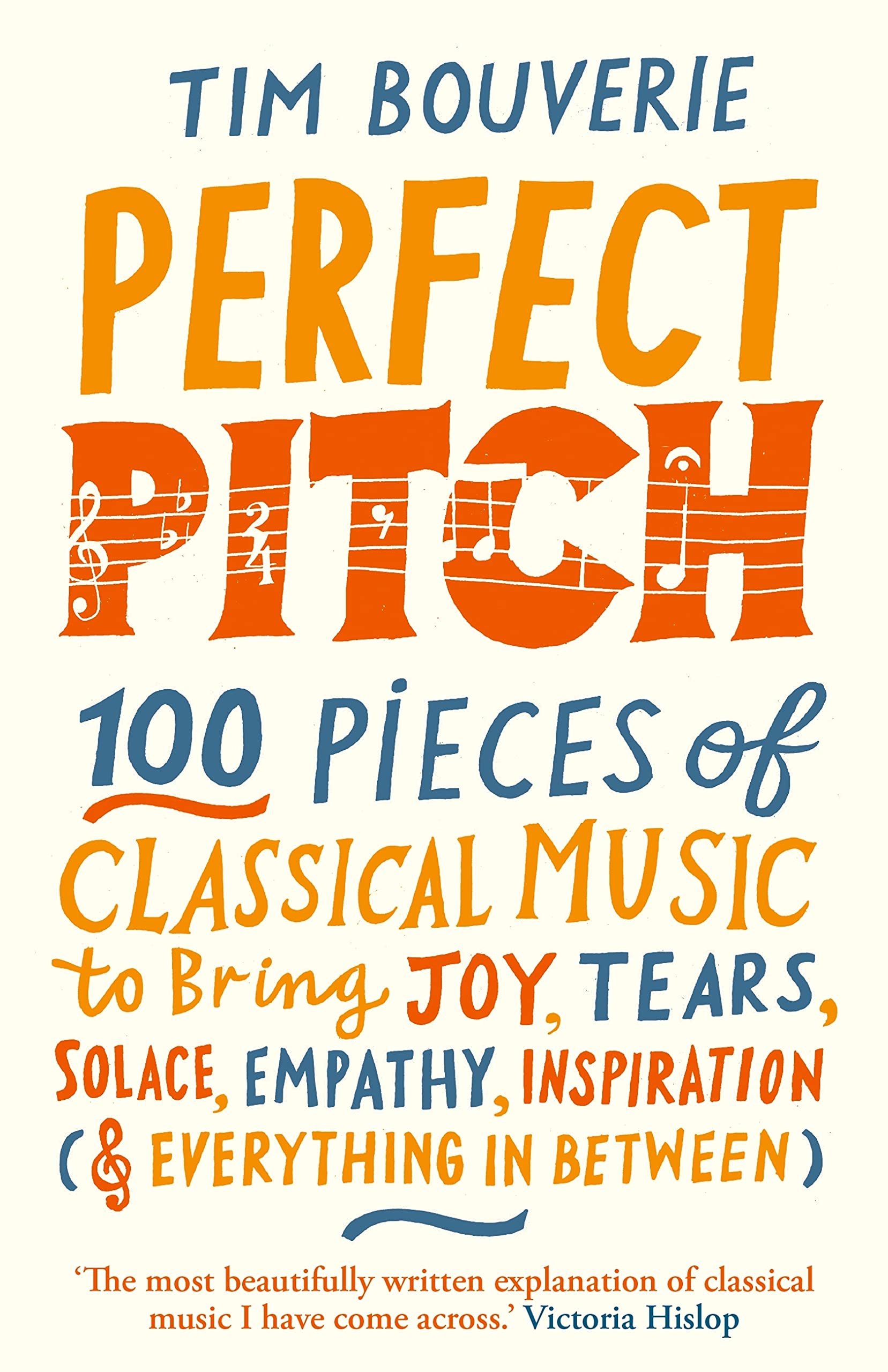 Perfect Pitch 100 pieces of classical music to bring joy, tears