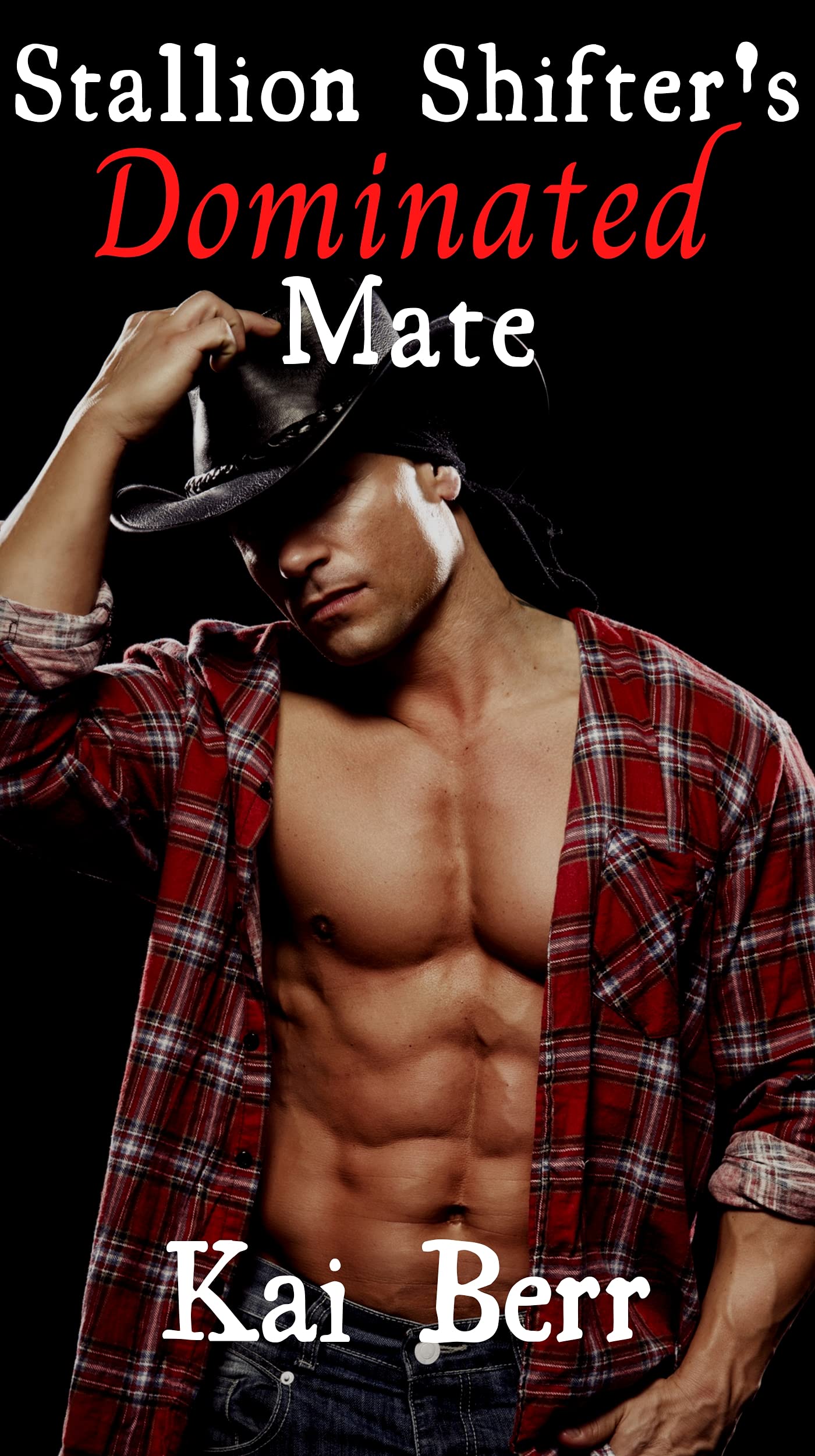 Stallion Shifter's Dominated Mate An MM shifter BDSM story by Kai Berr