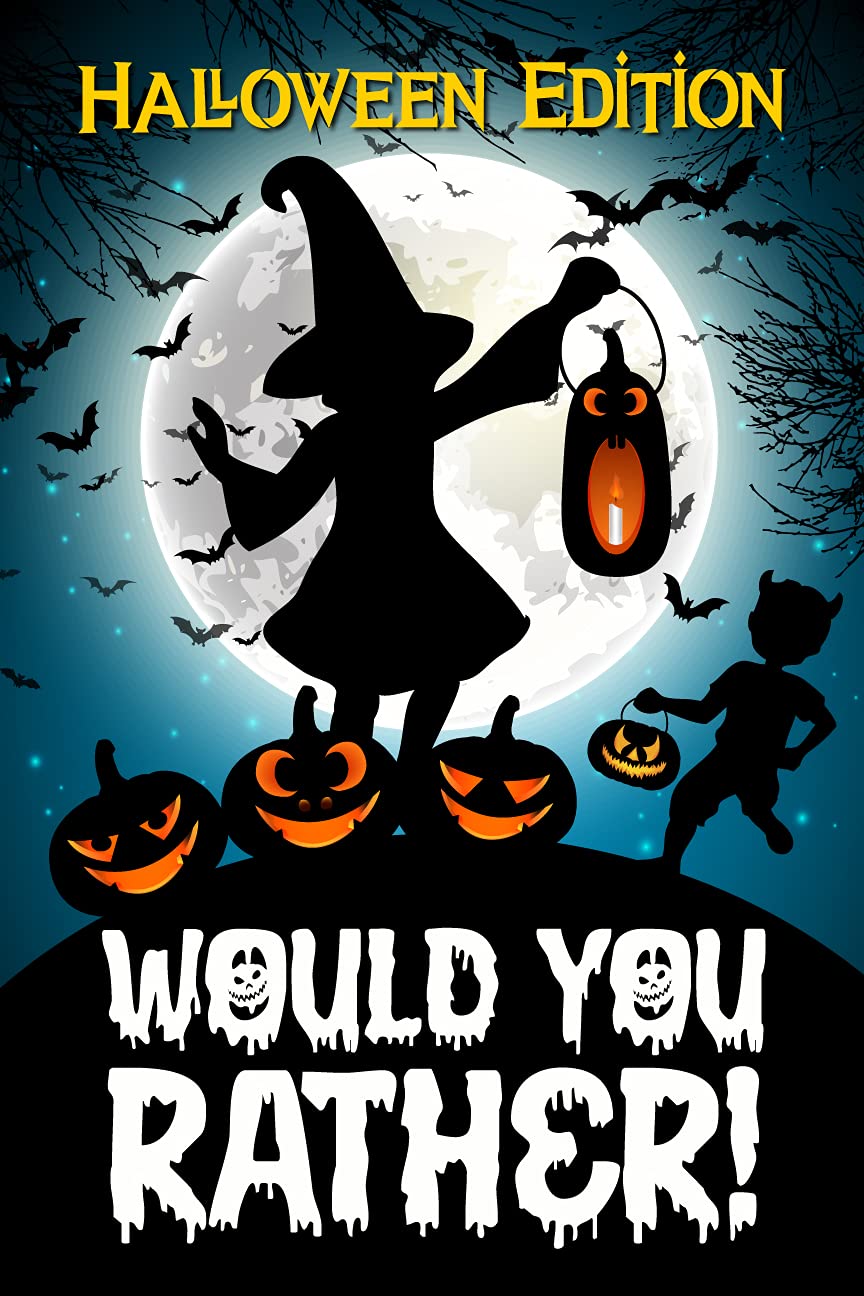 Would You Rather!: Halloween Book For Kids by Babitha H. Williams ...