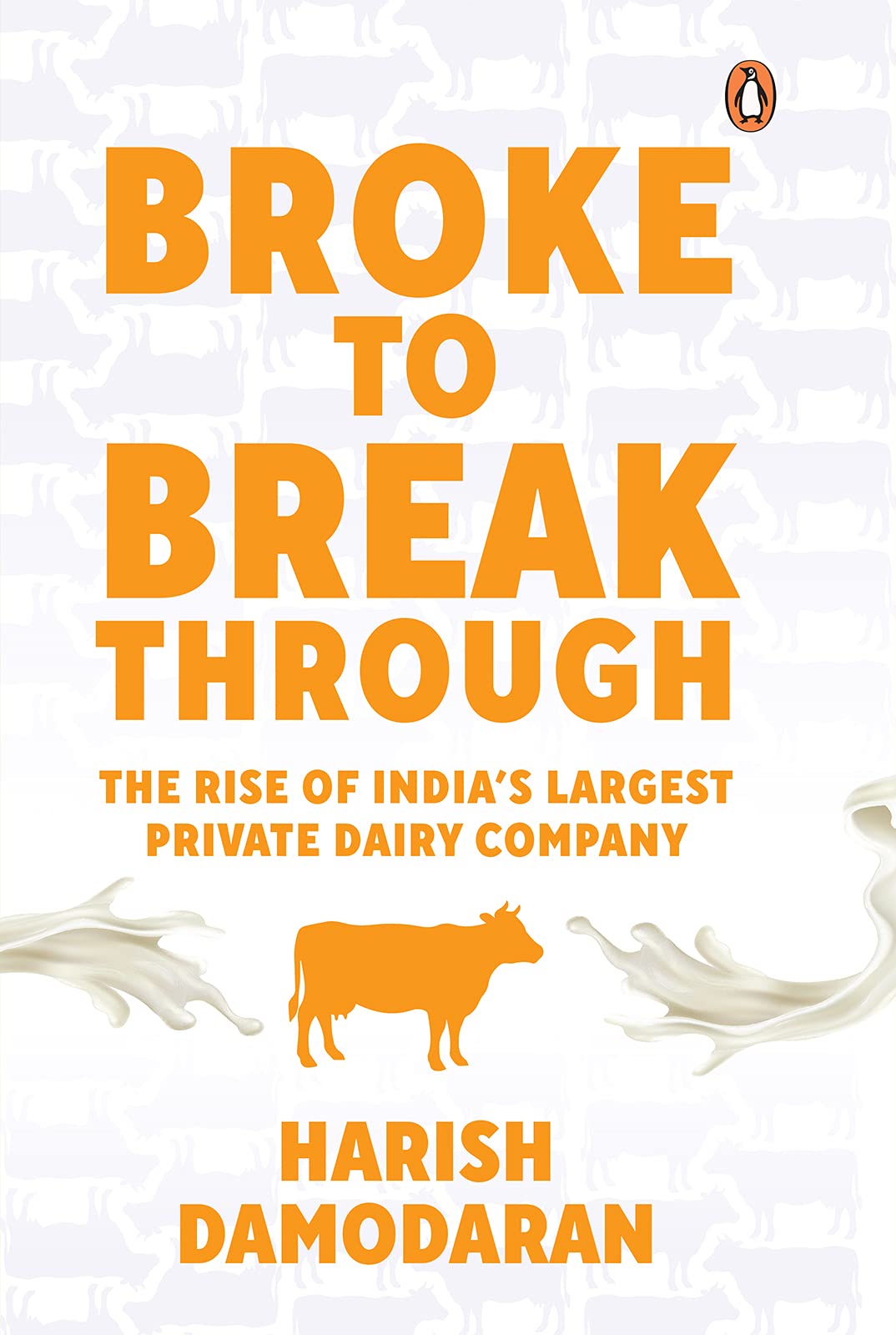 Broke To Breakthrough: The Rise of India's Largest Private Dairy Company