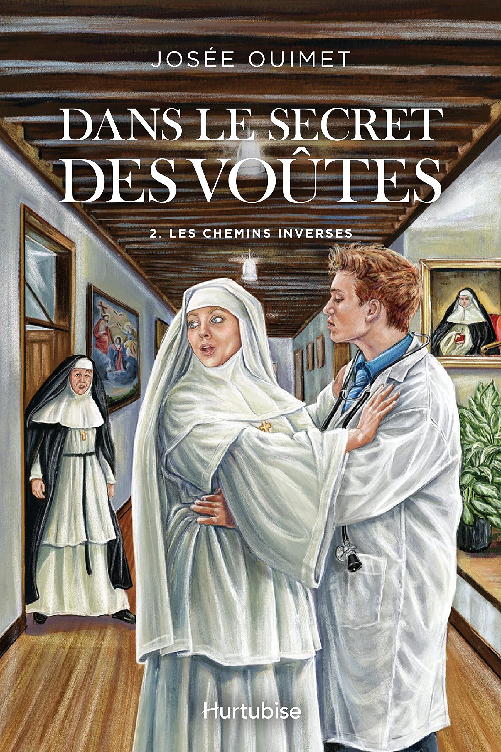 Dans le secret des voûtes - Tome 2: Les chemins inverses