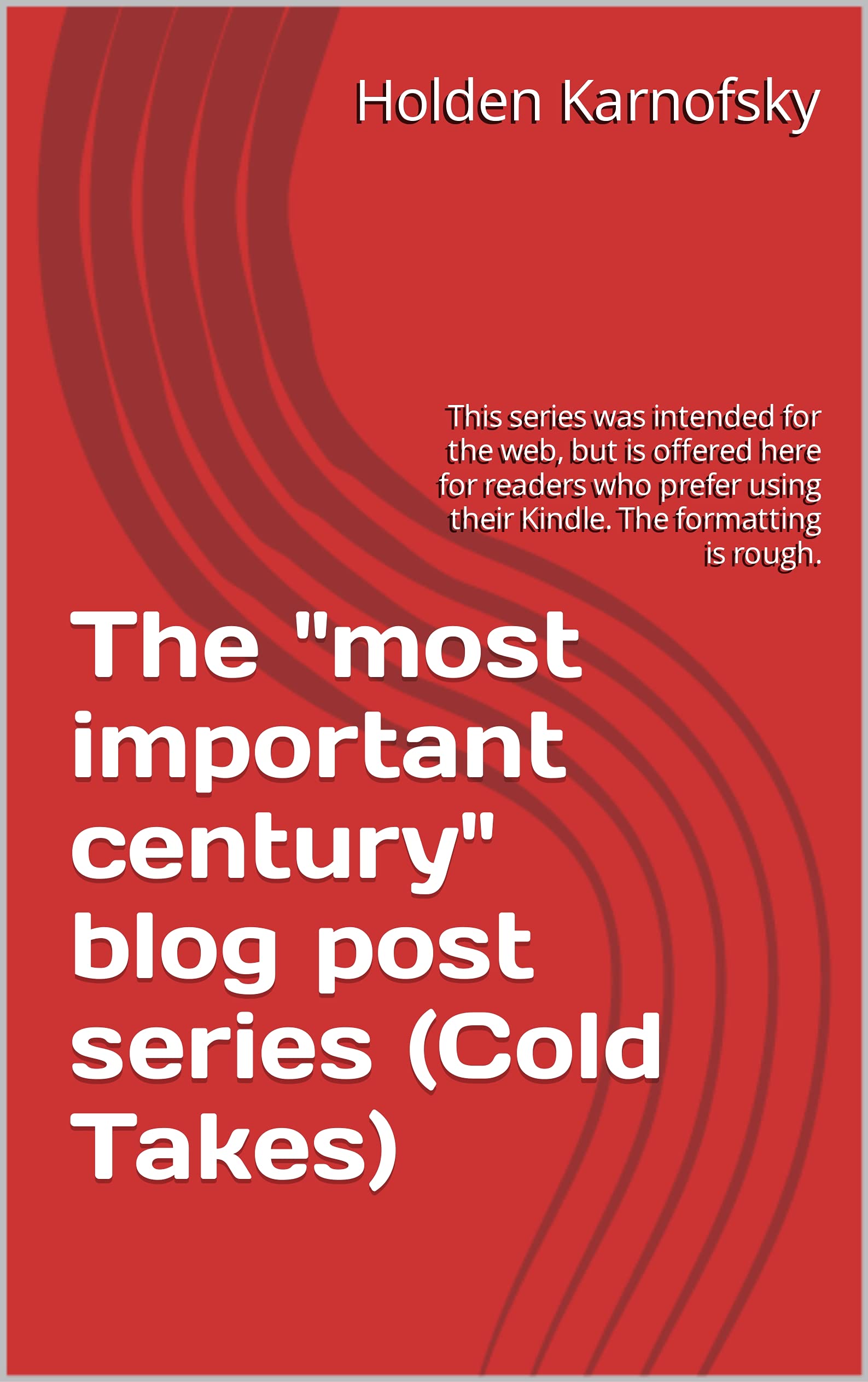 The "most important century" blog post series
