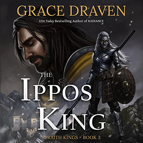 The Ippos King (Wraith Kings, #3)