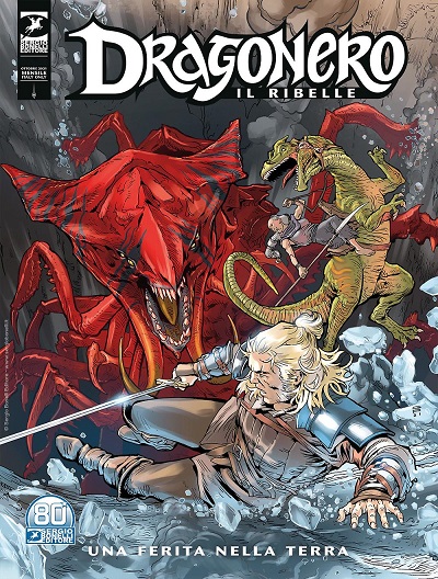 Dragonero Il Ribelle n. 24: Una ferita nella terra