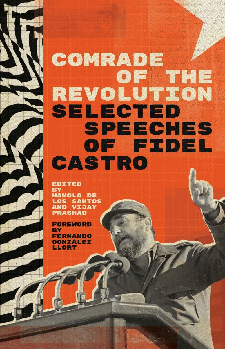 Comrade of the Revolution: Selected Speeches of Fidel Castro