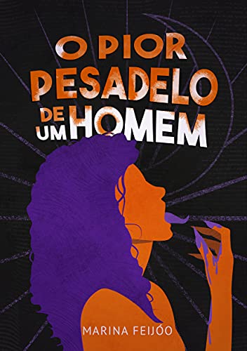 O pior pesadelo de um homem