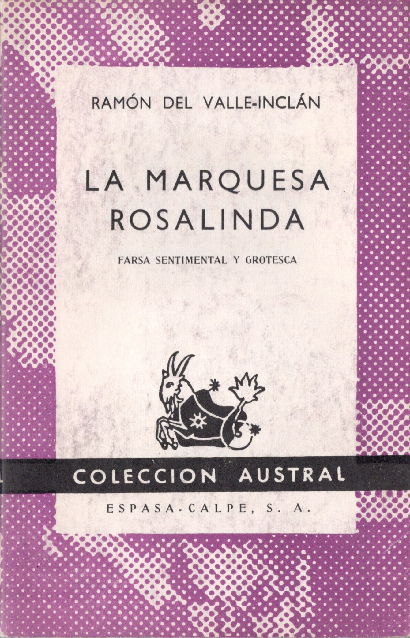 La marquesa Rosalinda: Farsa sentimental y grotesca by Ramón María del Valle-Inclán | Goodreads