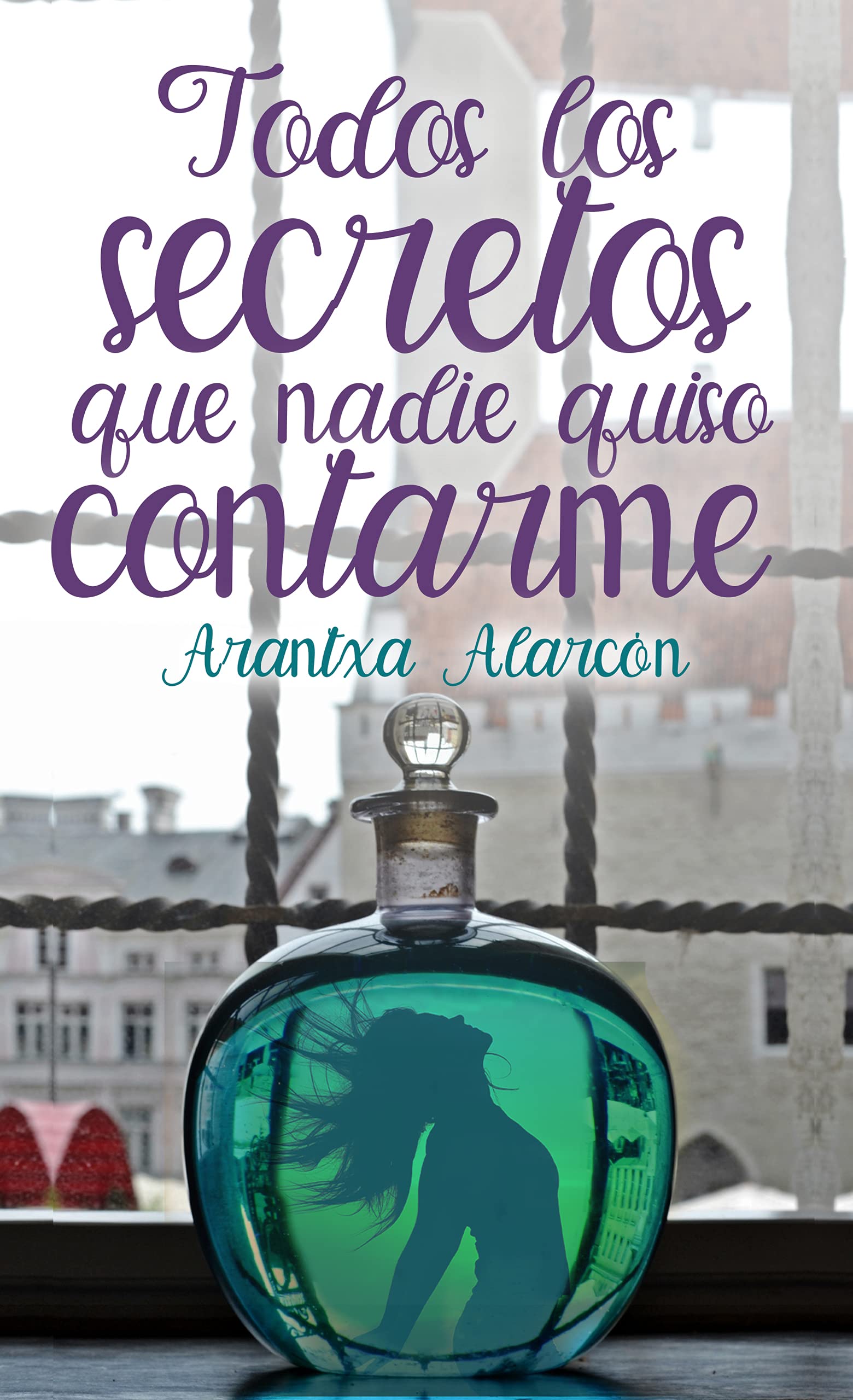 Todos los secretos que nadie quiso contarme