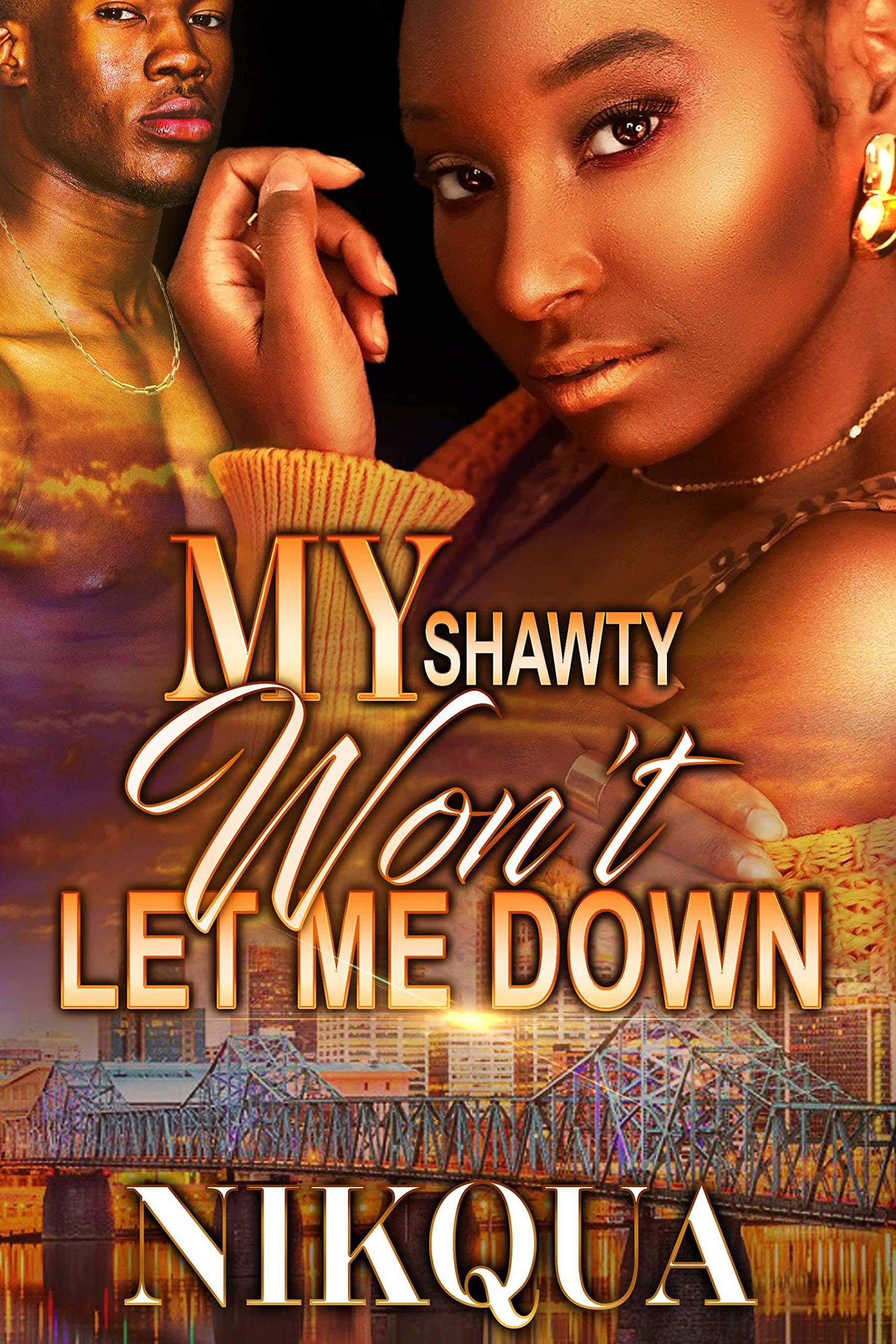 My Shawty Won't Let Me Down book cover