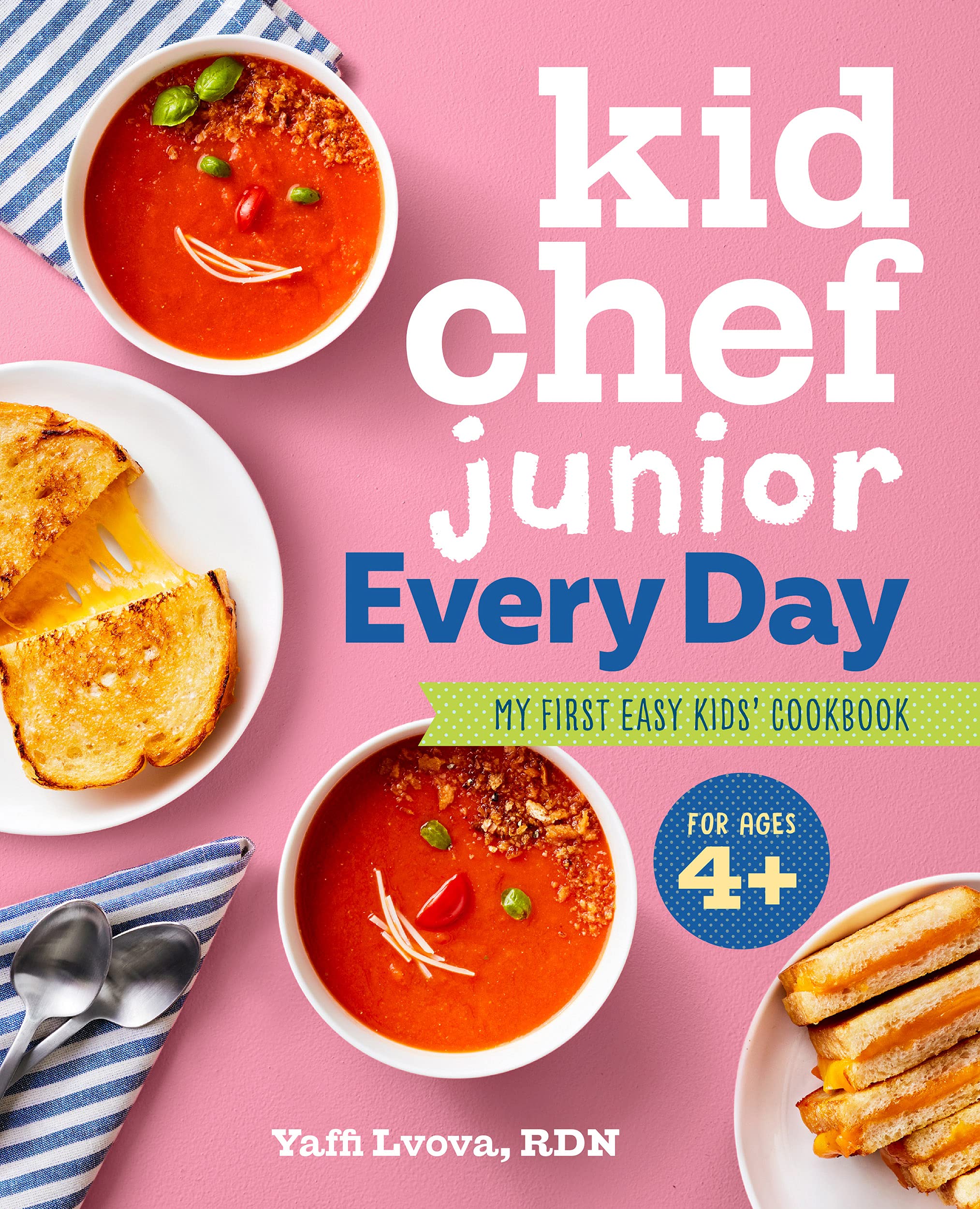 Kid Chef Junior Everyday: My First Easy Kids' Cookbook by Yaffi Lvova