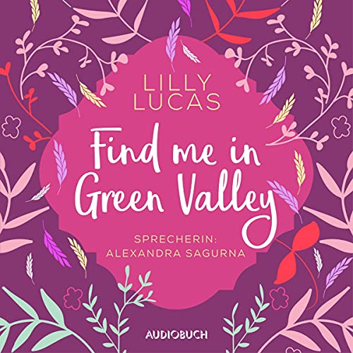 Find me in Green Valley (Green Valley Love, #6)