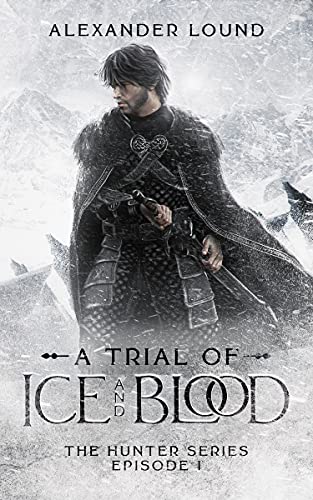 A Trial of Ice and Blood