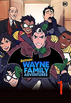 Batman: Wayne Family Adventures #1