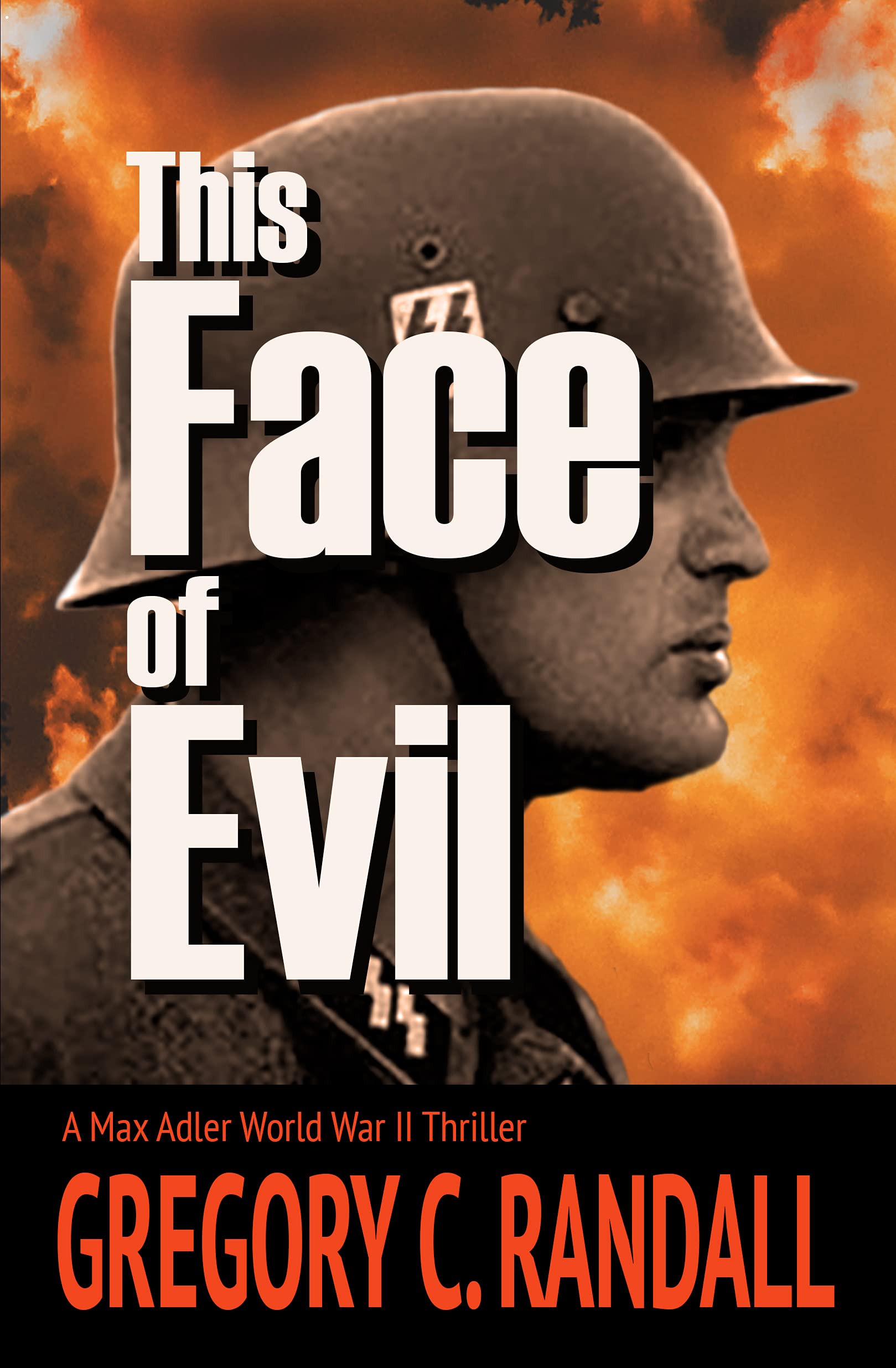 This Face of Evil: A Max Adler WWII Thriller
